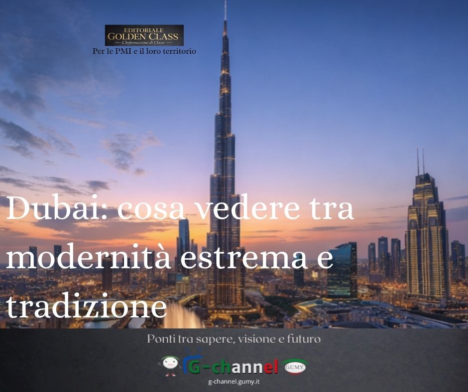  Dubai: cosa vedere tra modernità estrema e tradizione